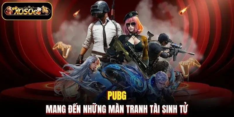PUBG mang đến những màn tranh tài sinh tử