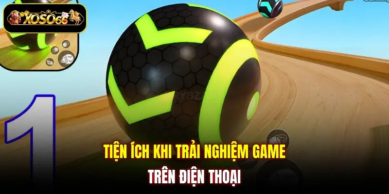 tien ich khi trai nghiem game tren dien thoai Tiện ích khi trải nghiệm game trên điện thoại